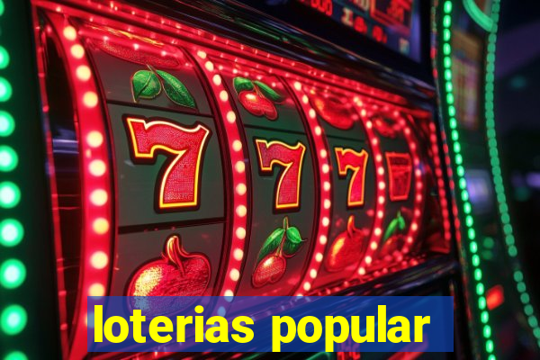 loterias popular